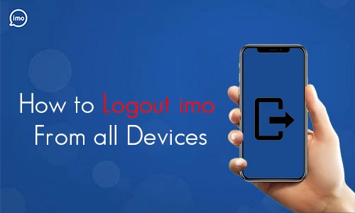 How to Logout imo From all Devices
